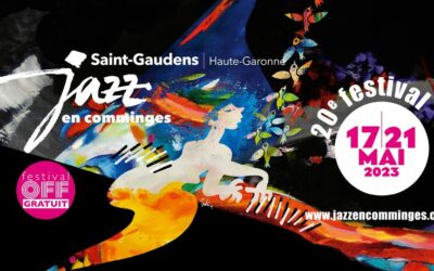 Jazz en Comminges, 20e anniversaire du 17 au 21 mai 2023