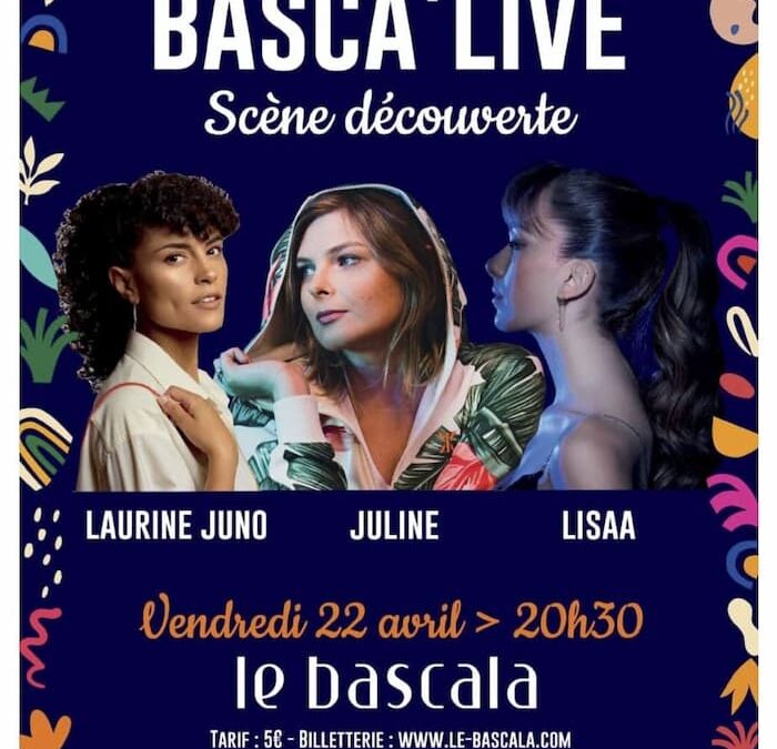 Basca’Live – Scène découverte de trois artistes féminines